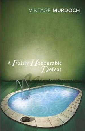 A Fairly Honourable Defeat de Iris Murdoch