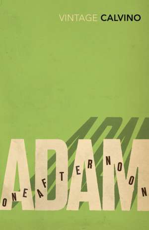 Adam, One Afternoon de Italo Calvino