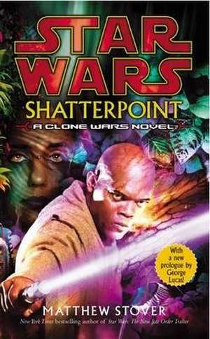 Star Wars: Shatterpoint de Matthew Stover