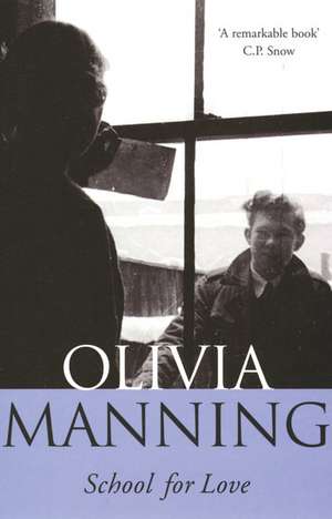 School For Love de Olivia Manning