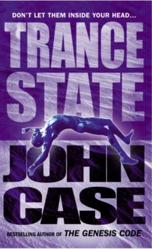 Trance State de John Case