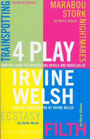 Welsh, I: 4 Play de Irvine Welsh