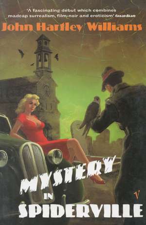 Mystery in Spiderville: A Romance de John Hartley Williams