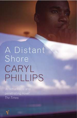 A Distant Shore de Caryl Phillips