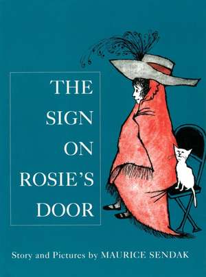 The Sign On Rosie's Door de Maurice Sendak