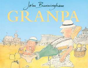 Burningham, J: Granpa