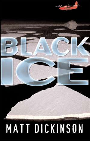 Black Ice de Matt Dickinson