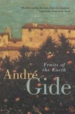 Fruits Of The Earth de Andre Gide