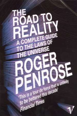 The Road to Reality: A Complete Guide to the Laws of the Universe de Roger Penrose