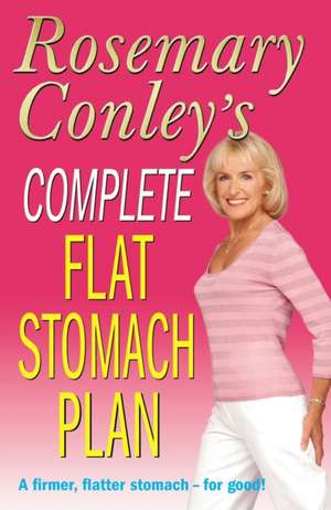 Complete Flat Stomach Plan de Rosemary Conley