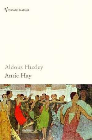 Antic Hay de Aldous Huxley