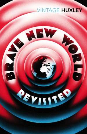 Brave New World Revisited de Aldous Huxley