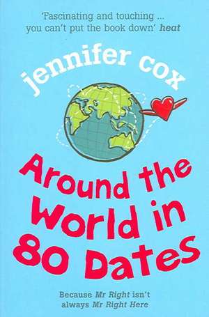 Around the World in 80 Dates de Jennifer Cox