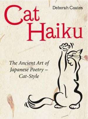 Cat Haiku de Deborah Coates