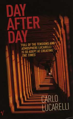 Lucarelli, C: Day After Day de Carlo Lucarelli