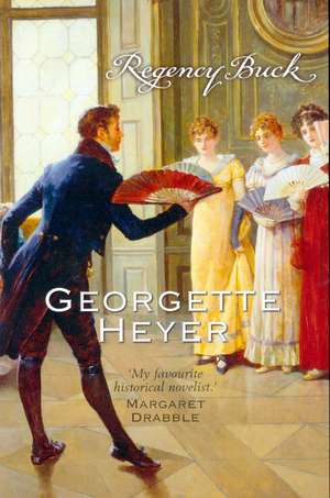 Regency Buck de Georgette Heyer