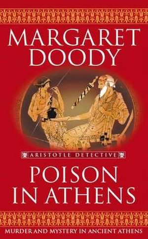 Poison in Athens de Margaret Doody