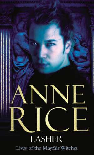 Lasher de Anne Rice