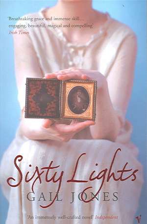 Sixty Lights de Gail Jones