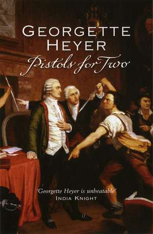 Pistols For Two de Georgette Heyer