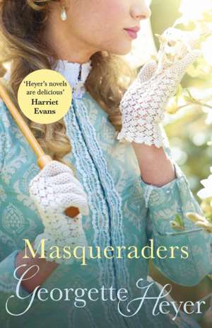 Masqueraders de Georgette Heyer