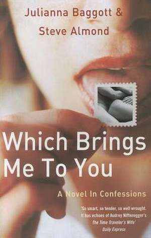 Which Brings Me to You: A Story of Grief and the Great War de Julianna Baggott