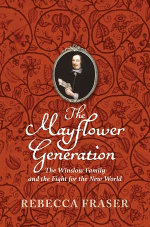 Fraser, R: Mayflower Generation de Rebecca Fraser