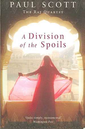 A Division Of The Spoils de Paul Scott