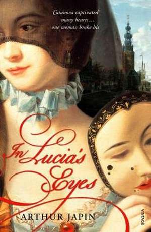 In Lucia's Eyes de Arthur Japin