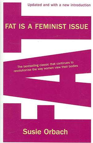 Fat is a Feminist Issue de Susie Orbach