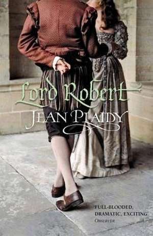 Lord Robert de Jean Plaidy