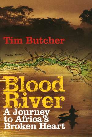 Blood River de Tim Butcher