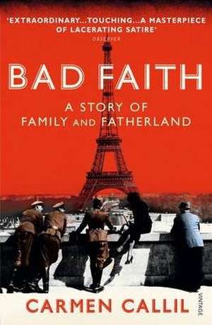 Callil, C: Bad Faith de Carmen Callil