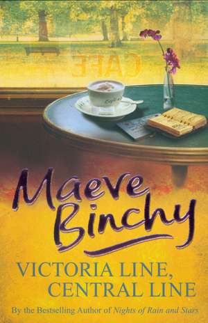 Victoria Line, Central Line de Maeve Binchy