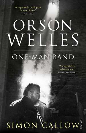 Orson Welles, Volume 3 de Simon Callow