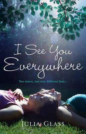 I See You Everywhere de Julia Glass