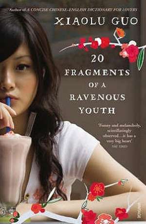 20 Fragments of a Ravenous Youth de Xiaolu Guo