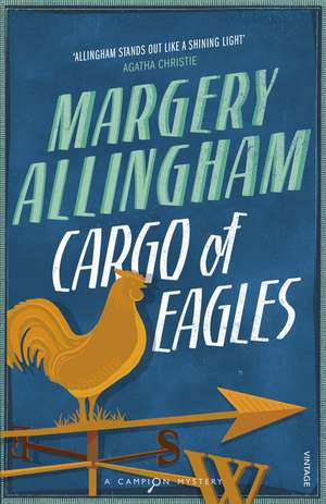 Cargo Of Eagles de Margery Allingham