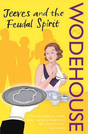 Jeeves and the Feudal Spirit de P. G. Wodehouse