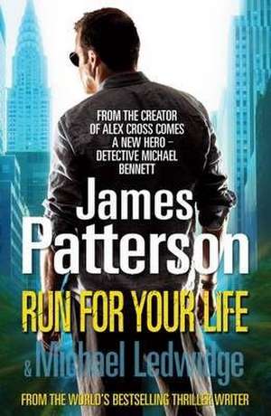 Run For Your Life de James Patterson