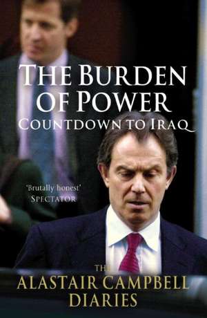 The Burden of Power de Alastair Campbell