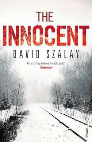 The Innocent de David Szalay