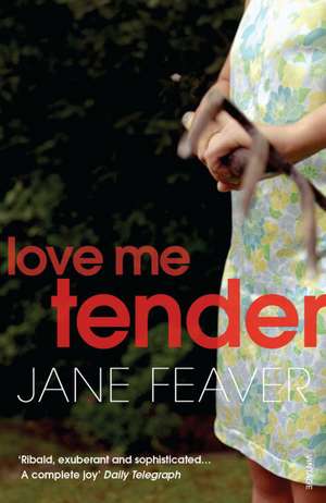 Love Me Tender de Jane Feaver