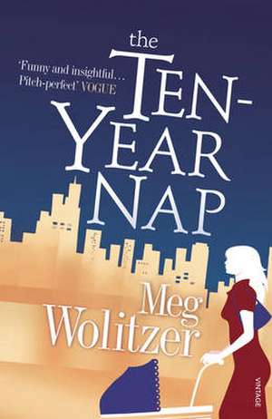 The Ten-Year Nap de Meg Wolitzer