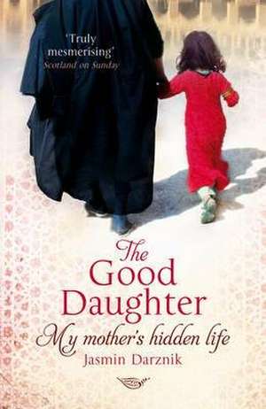 The Good Daughter de Jasmin Darznik