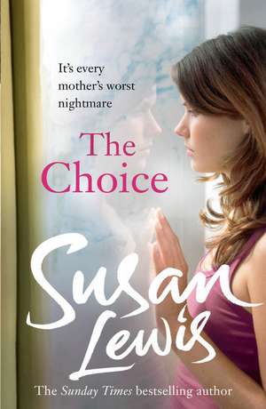 The Choice de Susan Lewis