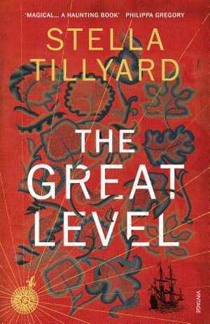 The Great Level de Stella Tillyard