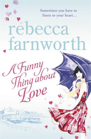 A Funny Thing About Love de Rebecca Farnworth