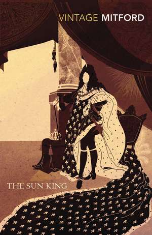 Mitford, N: Sun King