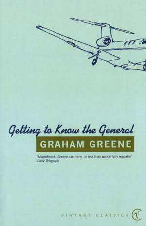 Getting To Know The General de Graham Greene